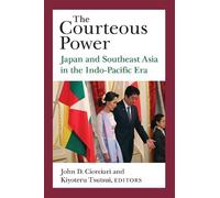 John D. Ciorciari The Courteous Power (Copertina rigida)