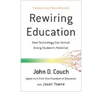 John D. Couch Rewiring Education (Tascabile)