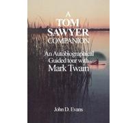 John D. Evans A Tom Sawyer Companion (Tascabile)