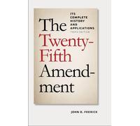 John D. Feerick The Twenty-Fifth Amendment (Tascabile)
