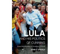 John D. French Lula and His Politics of Cunning (Copertina rigida)