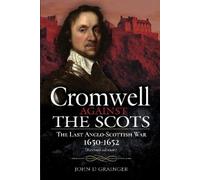 John D Grainger Cromwell Against the Scots (Copertina rigida)