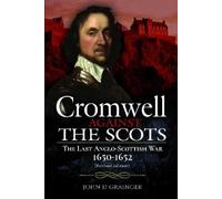 John D Grainger Cromwell Against the Scots (Tascabile)