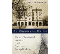 John D. Hannah An Uncommon Union (Tascabile)