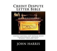 John D Harris Credit Dispute Letter Bible (Tascabile)