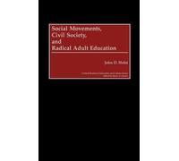 John D. Holst Social Movements, Civil Society, and Radical Ad (Copertina rigida)