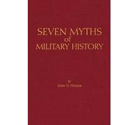 John D. Hosler Seven Myths of Military History (Copertina rigida)