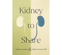 John D. Lantos Martha Gershun Kidney to Share (Copertina rigida)