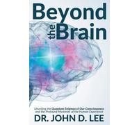 John D Lee Beyond the Brain (Tascabile)