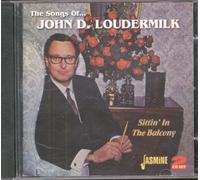 John D. Loudermilk - Sittin' In The Balcony: The Songs Of John D. Loudermilk
