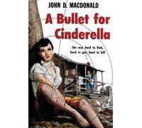 John D MacDonald A Bullet for Cinderella (Tascabile)