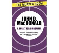 John D. MacDonald A Bullet for Cinderella (Tascabile) Murder Room