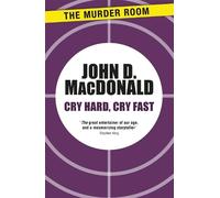 John D. MacDonald Cry Hard, Cry Fast (Tascabile) Murder Room