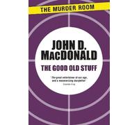John D. MacDonald The Good Old Stuff (Tascabile) Murder Room