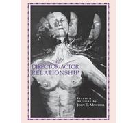 John D. Mitchell The Director Actor Relationship (Tascabile)