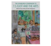 John D. Morgens The Edinburgh Companion to T. S. Eliot and th (Copertina rigida)