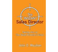 John D Moulton The Instant Sales Director (Tascabile)