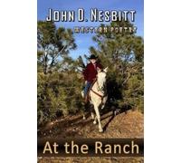 John D Nesbitt At the Ranch (Tascabile)