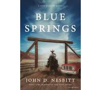 John D Nesbitt Blue Springs (Tascabile)