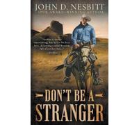 John D Nesbitt Don't Be a Stranger (Tascabile)