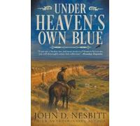 John D Nesbitt Under Heaven's Own Blue (Tascabile)