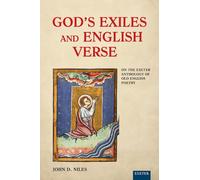 John D. Niles God's Exiles and English Verse (Tascabile) Exeter Medieval