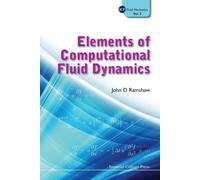 John D Ramshaw Elements Of Computational Fluid Dynamics (Tascabile)