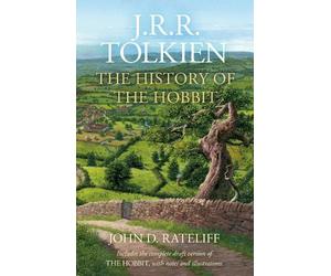 John D. Rateliff J. R. R. Tolkien The History of the Hobbit (Copertina rigida)