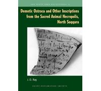 John D. Ray Demotic Ostraca and Other Inscriptions from the Sacred A (Tascabile)