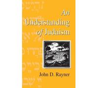 John D. Rayner An Understanding of Judaism (Copertina rigida)