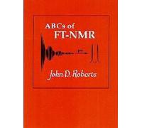 John D. Roberts ABCs of FT-NMR (Tascabile)