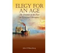 John D. Rosenberg Elegy for an Age (Copertina rigida)