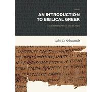 John D. Schwandt An Introduction to Biblical Gr opertina rigida)