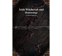John D Seymour Irish Witchcraft and Demonology (Tascabile)