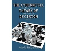 John D. Steinbruner The Cybernetic Theory of Decision (Tascabile)