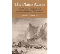 John D. Unruh The Plains Across (Tascabile)