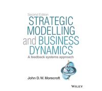 John D. W. Morecr Strategic Modelling and Business Dynamics, + Webs (Tascabile)