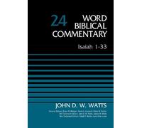 John D. W. Watts Isaiah 1-33, Volume 24 (Copertina rigida)