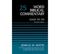 John D. W. Watts Isaiah 34-66, Volume 25 (Copertina rigida)
