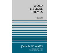 John D. W. Watts Isaiah (Tascabile) Word Biblical Themes
