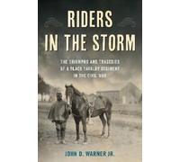 John D. Warner Jr. Riders in the Storm (Copertina rigida)