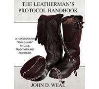 John D Weal The Leatherman's Protocol Handbook (Tascabile)