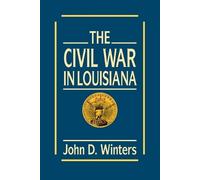 John D. Winters The Civil War in Louisiana (Tascabile)