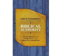 John D. Woodbridge Biblical Authority (Tascabile)