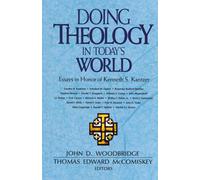 John D. Woodbridge Thomas E. McComiskey Schu Doing Theology in Tod (Tascabile)