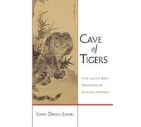 John Daido Loori Cave of Tigers (Tascabile) Dharma Communications