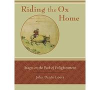 John Daido Loori Riding the Ox Home (Tascabile)
