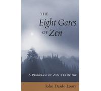 John Daido Loori The Eight Gates of Zen (Tascabile)