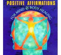 John Daniels - Positive Affirmations for Mind & Body Healing