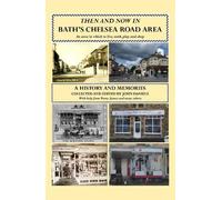 John Daniels Then and Now in Bath's Chelsea Road Area (Tascabile)